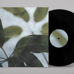 Embraced – An Orchestrated Failure -VINYL – UPDATED!!!
